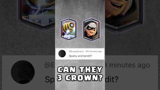 Can Sparky and Bendit 3 Crown ? #clashroyale