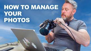 How To Manage Your Photos - Photo Management Tutorial