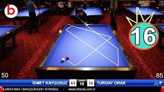 TURGAY ORAK YÜKSEK SERİ 16 !! BİLARDOMAX 3 BANT BİLARDO BALABAN HANDİKAPLI LİGİ  - billiards