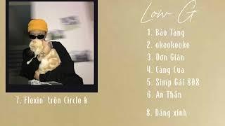 PLAYLIST của chủ toạ Low G