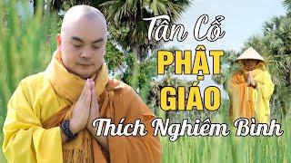 Nghe Tân Cổ Phật Giáo Thích Nghiêm Bình 2024 - 18 Bài Tân Cổ Hay Và Ý Nghĩa Nhất