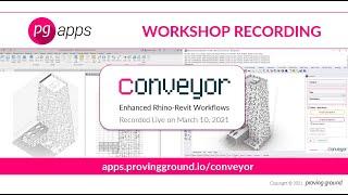Conveyor Workshop - Rhino and Revit Workflows (Recorded Live on March 10, 2021)