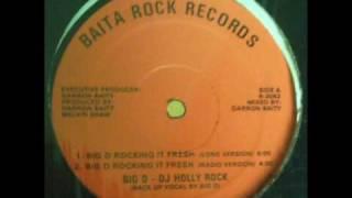 Big D & DJ Holly Rock - Big D Rocking It Fresh