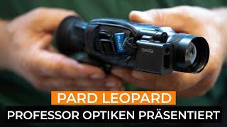 Dennis Sturhan von Professor Optiken stellt das Pard Leopard vor