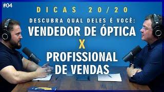 Consultor Óptico Profissinal vs Vendedor Mediano | Qual deles é você? | O que é um Consultor Óptico