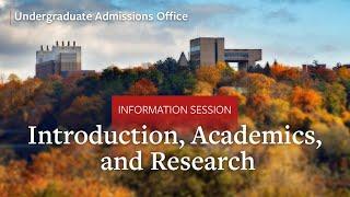 Cornell University Undergraduate Admissions Info Session Part 1: Introduction, Academics, Research