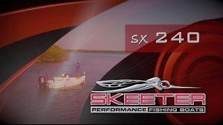 Skeeter SX240 Bay Boat Walkthrough