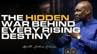 THE HIDDEN WAR BEHIND EVERY RISING DESTINY ||APOSTLE JOSHUA SELMAN