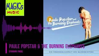 Paule Popstar & The Burning Elephants - Standing There