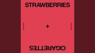 Strawberries & Cigarettes