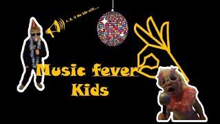 Music fever Kids Ett, Två, Tre Nu kör vi.