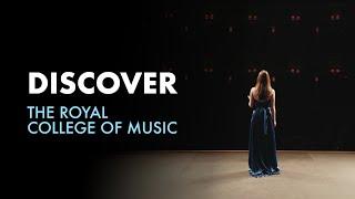 Discover the Royal College of Music