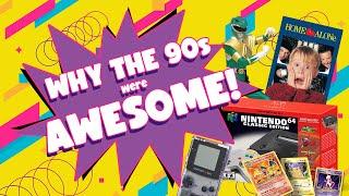 The 90s: The BEST DECADE to be a Kid!