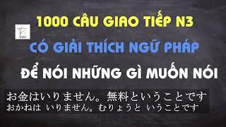 1000 CÂU GIAO TIẾP N3