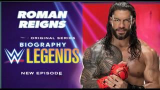 WWE LEGENDS BIOGRAPHY :  ROMAN REIGNS DOCUMENTARY