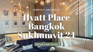 Hyatt Place Bangkok Sukhumvit 24 | Hotel Review Bangkok Thailand