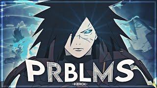 Madara Uchiha - [ Prblms ] Badass 4k Hype Edit「Amv/Edit」