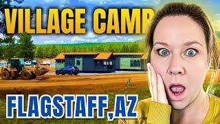 Flagstaff AZ Village Camp Living Is BETTER Than City Life?