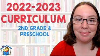 2022-23 Homeschool Curriculum Choices- 2nd Grade & Preschool | Back to Homeschool