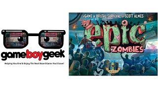 Tiny Epic Zombies Review with the Game Boy Geek