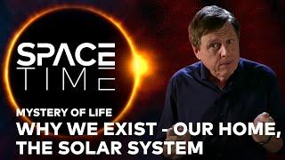 MYSTERY OF LIFE: Why We Exist – Our Home, the Solar System | WELT Documentary