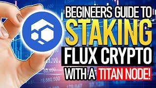 How to Make MORE FLUX By STAKING IT! FLUX TITAN Node Staking Tutorial