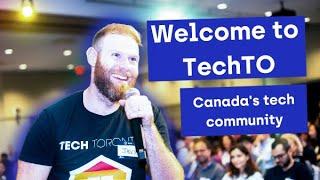 Welcome to TechTO | Canada's tech community