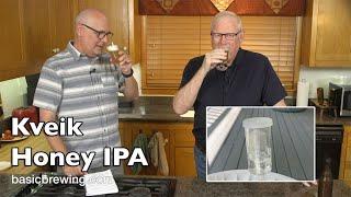 Kveik Honey IPA - Basic Brewing Video - September 13, 2024