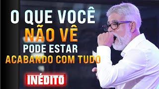 O QUE VOCÊ NÃO VÊ PODE ESTAR ACABANDO COM TUDO! - Pr Cláudio Duarte 2024 pregação do pastor claudio