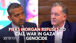 Piers Morgan refuses to call war in Gaza a genocide