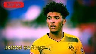 JADON SANCHO  BVB  SUPER SANCHO  2017/2018 