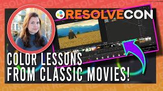 Color Grading Lessons from Classic Movies! - Daria Fissoun [ResolveCon '24 - Day 1] (HQ Upload)