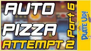 Auto Pizza | Attempt 2 | Part 6 | Solo | Pizza | PlateUp!