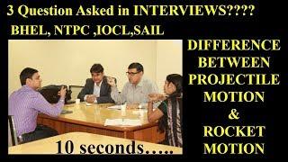 COMMON QUESTIONS IN INTERVIEWS OF PSU II 10 SECONDS TO THINK