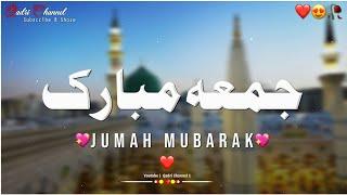 Jumma Mubarak Status | Jumma Mubarak Status 2024 | Jumma Whatsapp Status | Naat Status 2024