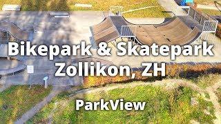 Dirt-Bikepark & Skatepark Zollikon, ZH / Schweiz (#ParkView Tour 92)