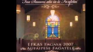 EFKAS FAGASA CD 2007 - "Iesu matou te faafetai" - Samoan Choir