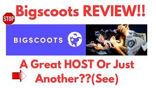 Bigscoots Review-Is This Truly A Great Host Or Just Another OVER-HYPED One?See(Do not Use Yet)