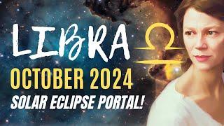 Powerful Eclipse Energy for Libra Month Ahead  LIBRA OCTOBER 2024 HOROSCOPE.