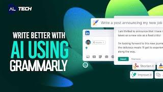 Master Writing Skills with AI | Grammarly Tutorial and Tips | AL Media Tech Channel