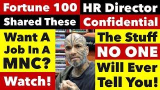 THE SECRETS An HR Director Of A Fortune 500 Company Shared With Me! MUST WATCH! Video 8096