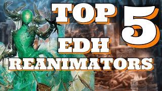 Top 5 Reanimation Commanders