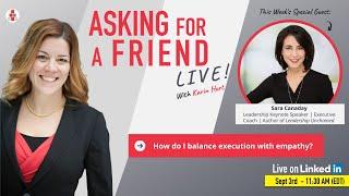 How do I Balance Empathy and Execution? w/ guest Sara Canaday