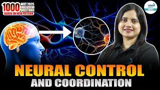 Neural Control & Coordination - Most Expected Questions for NEET 2025 | Score Boosting Strategy