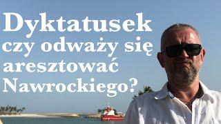 Dyktatusek. Czy odważy się aresztować Nawrockiego?