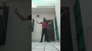 Popping Robotic Wave and Footwork Practice Day - 80 #armwave #dancetutorial #waves #poping