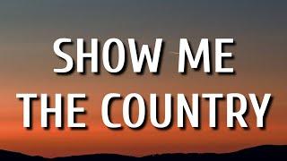 Walker Hayes - Show Me The Country (Lyrics)