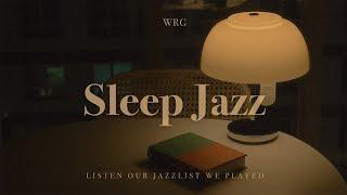 잠들기 전, 마음이 평온해지는 Sleep Jazz | 중간광고없음 | Cozy Relax Background Music