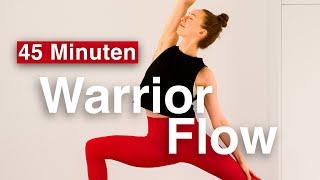 Warrior Yoga Flow 45 Min | Krieger Standhaltungen für Stabilität & Stärke