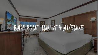 Bayfront Inn 5th Avenue Review - Naples , United States of America